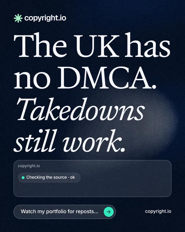 Instagram portrait post for copyright.io: "The UK has no DMCA. Takedowns still work." Thermal style, poster layout, dark palette in blue, black, grey.