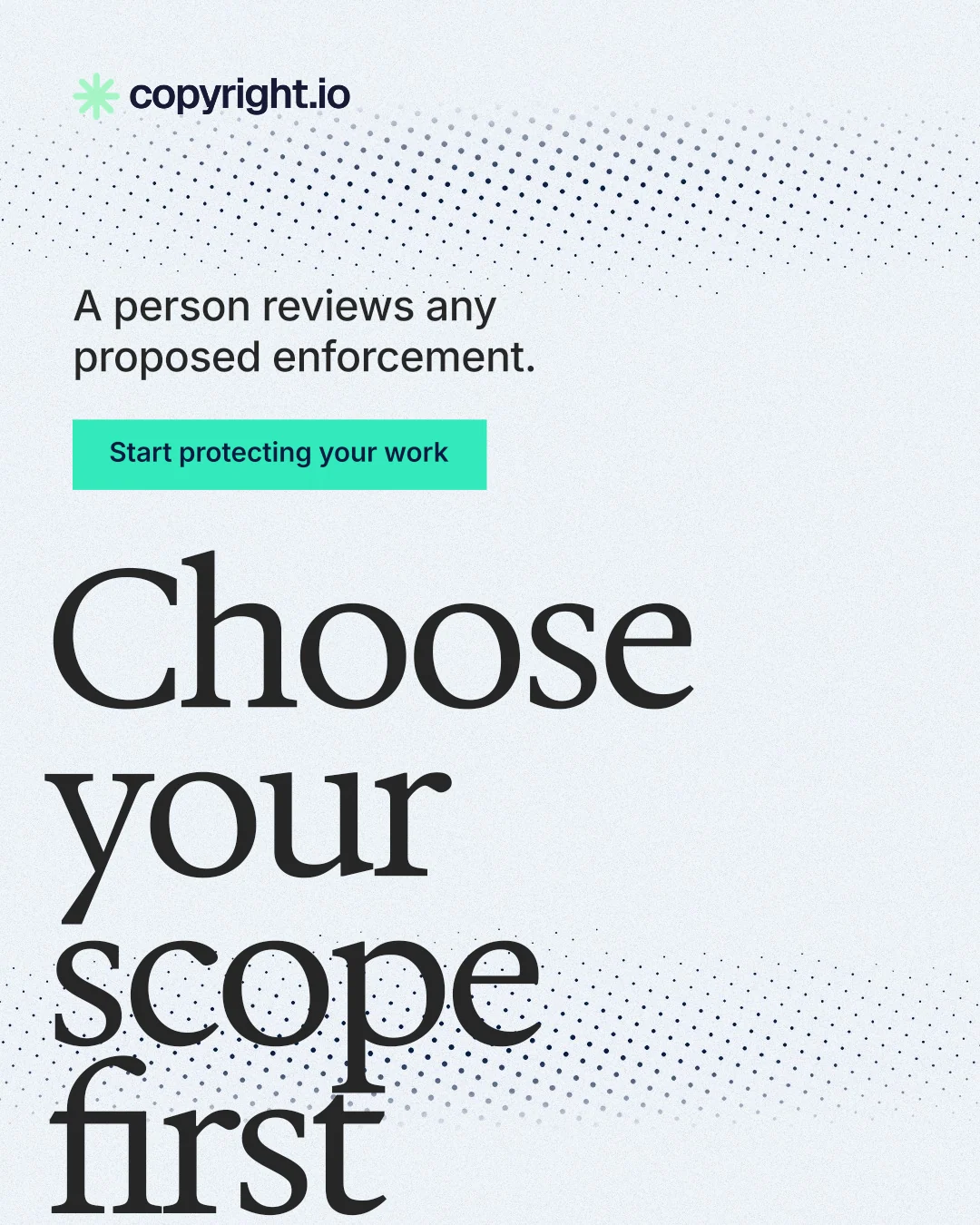 Instagram portrait post for copyright.io: "Choose your scope first." Swiss style, oversized layout, light palette in white, grey.