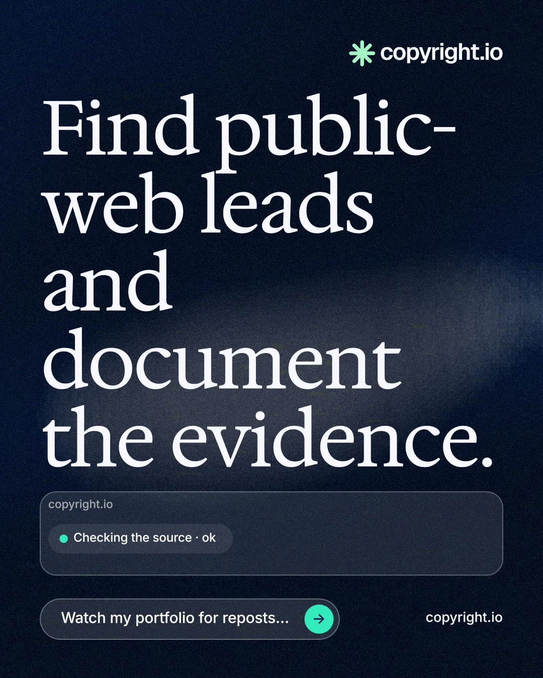 Instagram portrait post for copyright.io: "Find public-web leads and document the evidence." Thermal style, poster layout, dark palette in black, blue, grey.