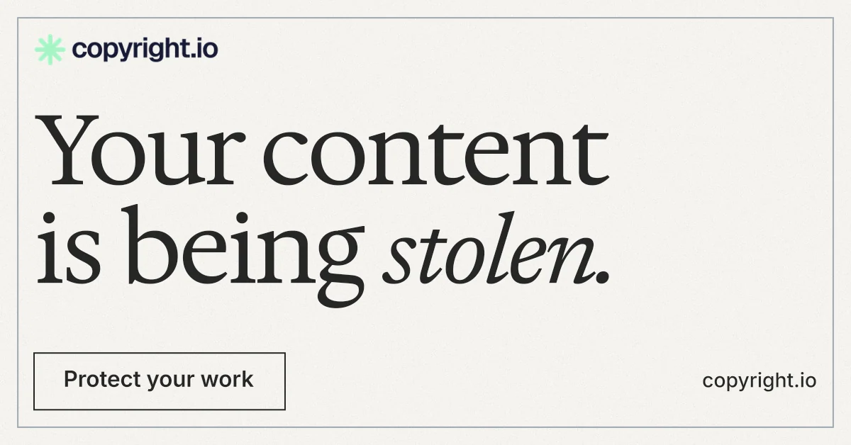 Social ad for copyright.io: "Your content is being stolen." Editorial style, poster layout, light palette in white, grey.