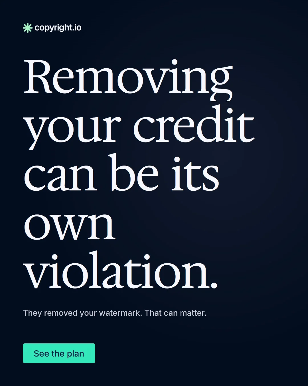 Video for copyright.io: "Removing your credit can be its own violation.". Doc motion loop, 8.0 s, dark palette.