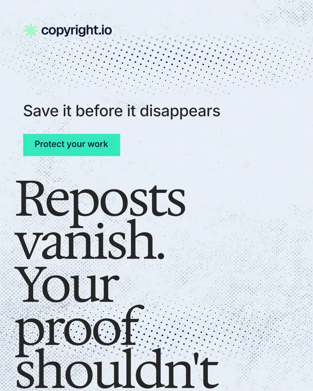 Instagram portrait post for copyright.io: "Reposts vanish. Your proof shouldn't." Swiss style, oversized layout, light palette in white, blue, grey.