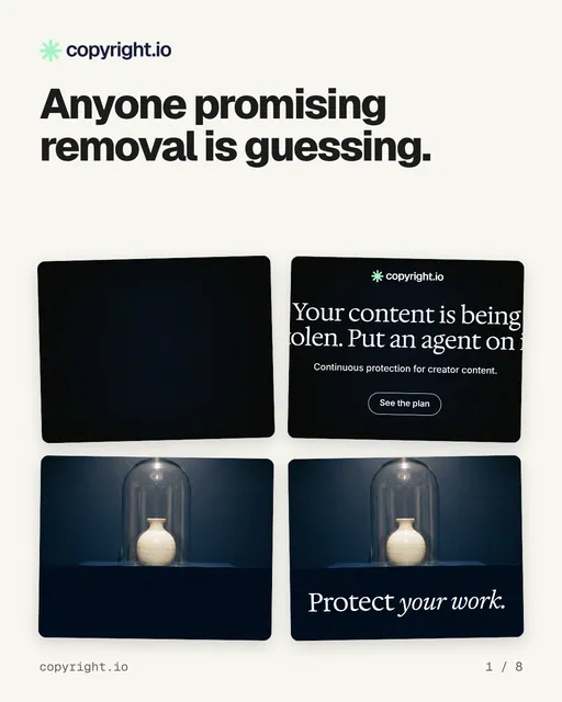 Carousel for copyright.io: "Anyone promising removal is guessing.". Collection carousel, 8 slides, light palette.