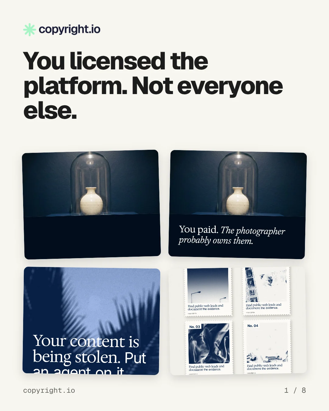 Carousel for copyright.io: "You licensed the platform. Not everyone else.". Collection carousel, 8 slides, light palette.
