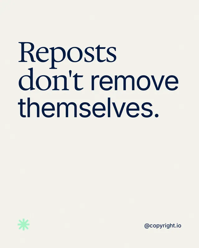 Instagram portrait post for copyright.io: "Reposts don't remove themselves." Editorial style, technique:mixed type lockup layout, light palette in white, grey.