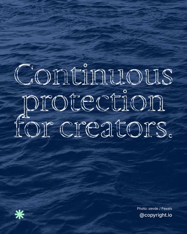 Instagram portrait post for copyright.io: "Continuous protection for creators." Scribble style, technique:raster type fx layout, dark palette in blue.