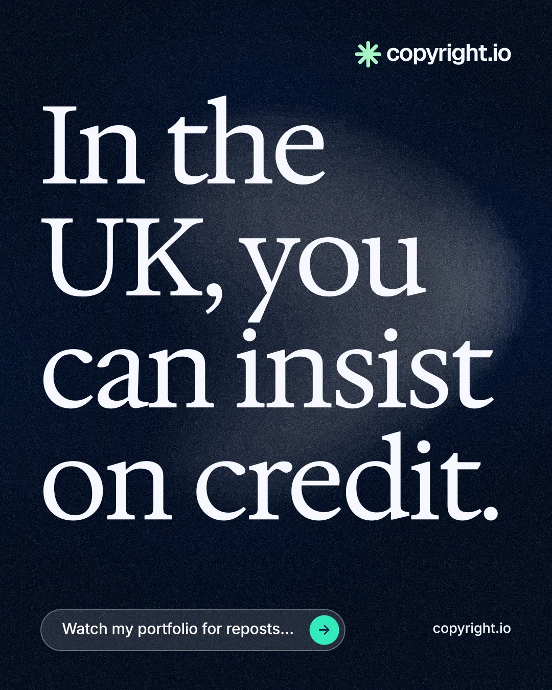Instagram portrait post for copyright.io: "In the UK, you can insist on credit." Thermal style, poster layout, dark palette in black, blue, grey.