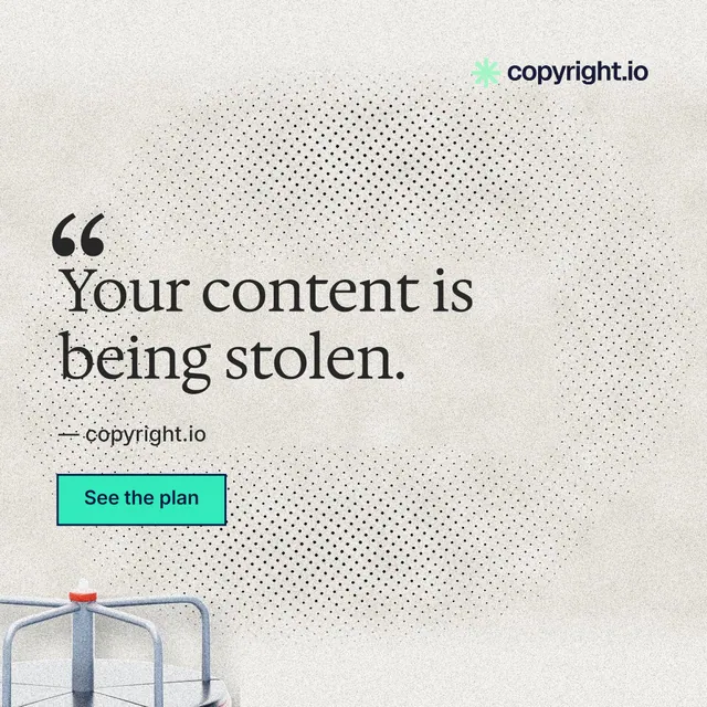 Instagram post for copyright.io: "Your content is being stolen." Ink sticker style, quote layout, light palette in white, grey.
