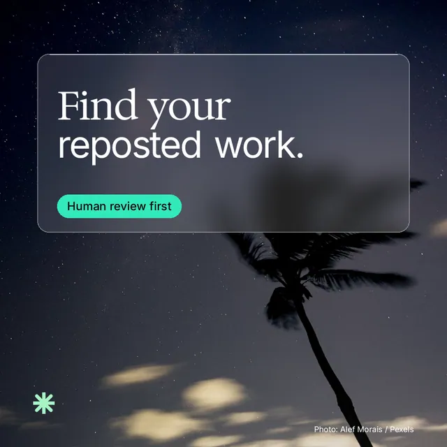 Instagram post for copyright.io: "Find your reposted work." Glass style, technique:pexels ingredient layout, dark palette in black, grey.