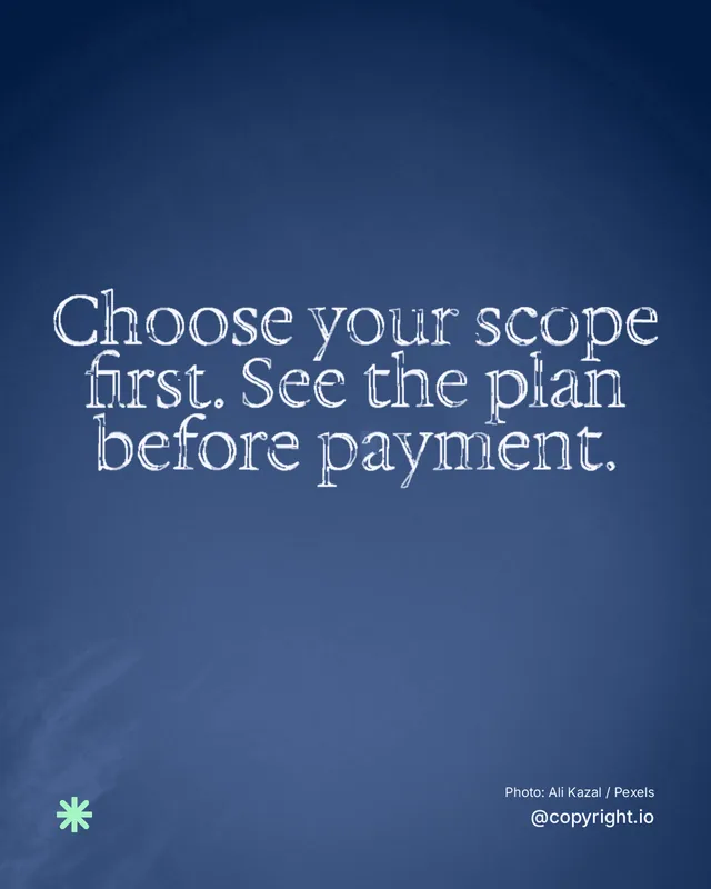 Instagram portrait post for copyright.io: "Choose your scope first. See the plan before payment." Scribble style, technique:raster type fx layout, dark palette in blue.