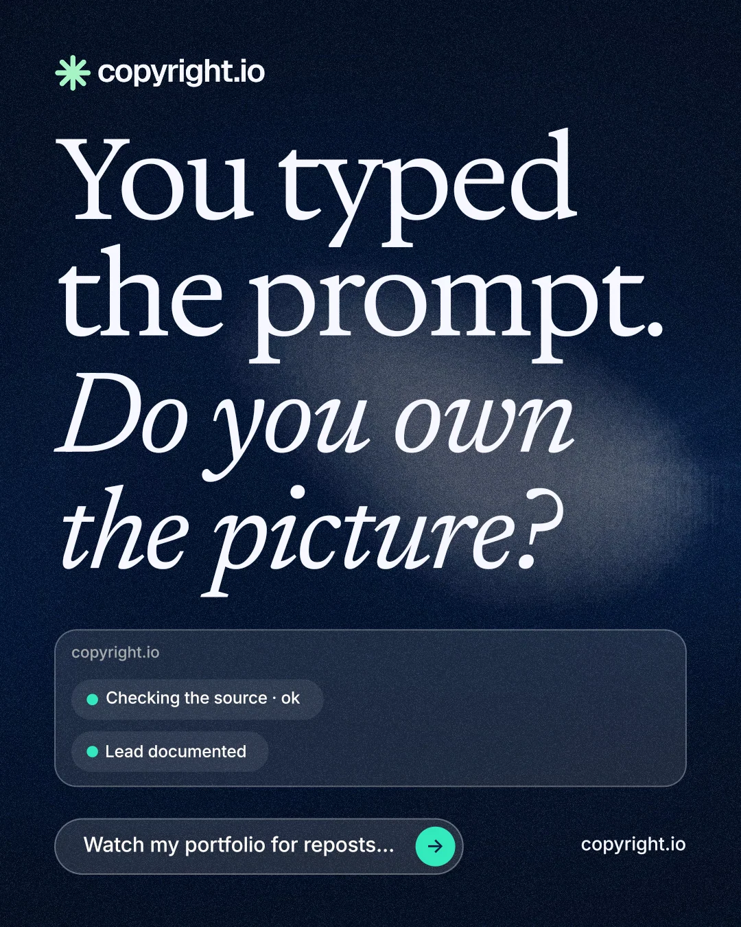 Instagram portrait post for copyright.io: "You typed the prompt. Do you own the picture?" Thermal style, poster layout, dark palette in black, blue, grey.
