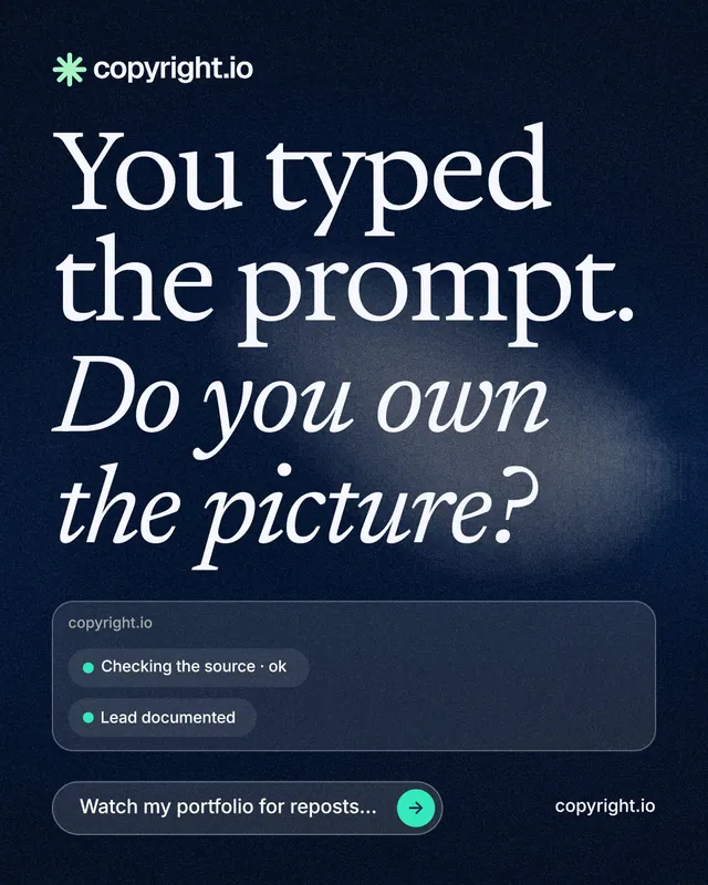 Instagram portrait post for copyright.io: "You typed the prompt. Do you own the picture?" Thermal style, poster layout, dark palette in black, blue, grey.