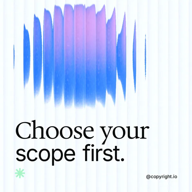 Instagram post for copyright.io: "Choose your scope first." Auto 1x1 style, technique:shader field layout, light palette in white, blue.