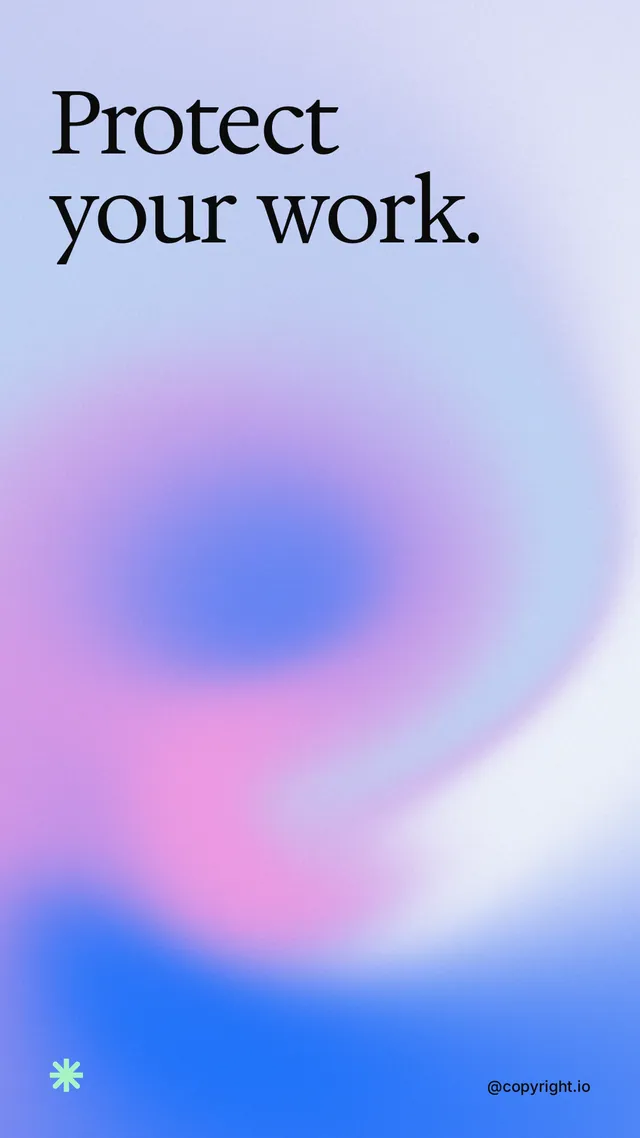 Instagram story for copyright.io: "Protect your work." Auto 9x16 style, technique:shader field layout, light palette in purple, blue.