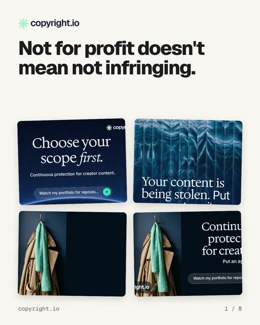 Carousel for copyright.io: "Not for profit doesn't mean not infringing.". Collection carousel, 8 slides, light palette.