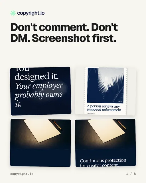 Carousel for copyright.io: "Don't comment. Don't DM. Screenshot first.". Collection carousel, 8 slides, light palette.