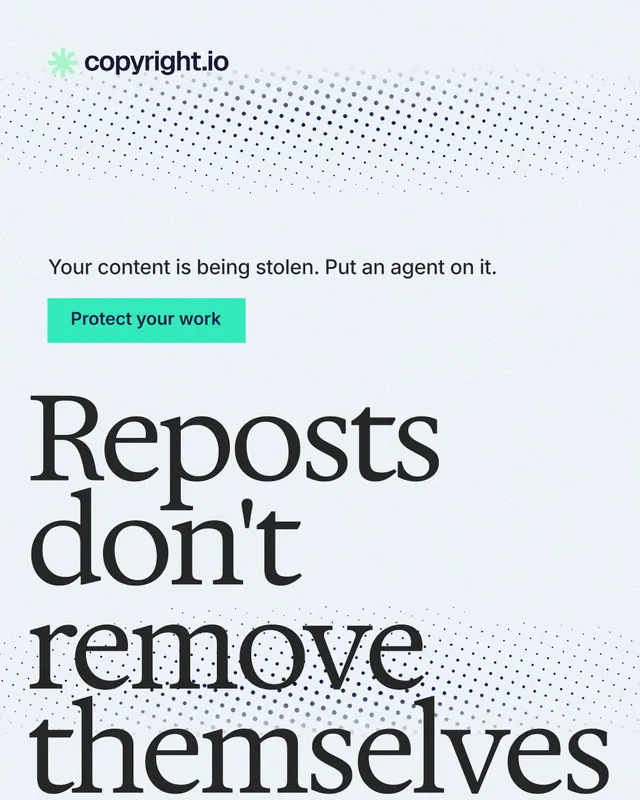 Instagram portrait post for copyright.io: "Reposts don't remove themselves." Swiss style, oversized layout, light palette in white, blue, grey.