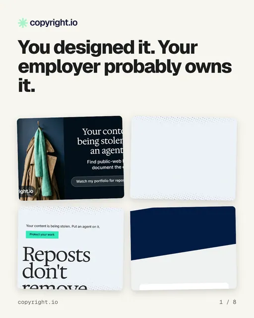 Carousel for copyright.io: "You designed it. Your employer probably owns it.". Collection carousel, 8 slides, light palette.
