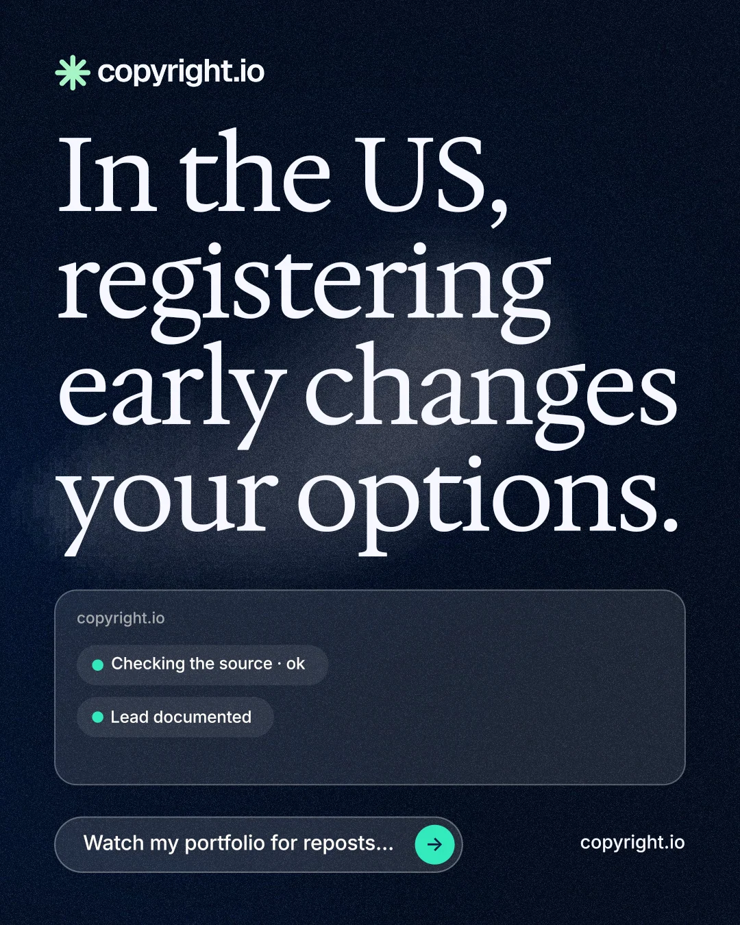 Instagram portrait post for copyright.io: "In the US, registering early changes your options." Thermal style, poster layout, dark palette in blue, black, grey.
