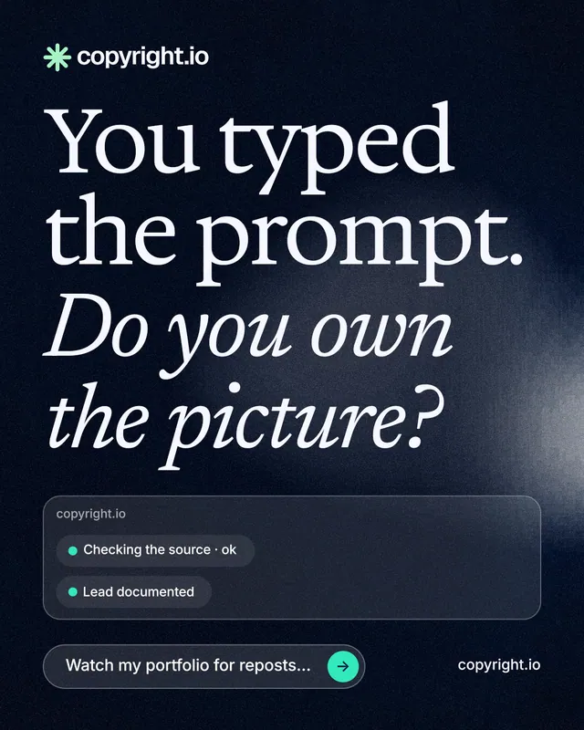 Instagram portrait post for copyright.io: "You typed the prompt. Do you own the picture?" Thermal style, poster layout, dark palette in blue, black, grey.