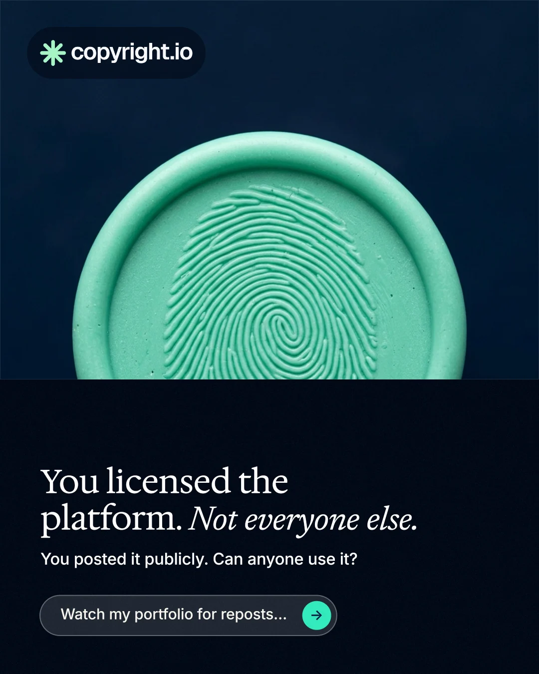 Instagram portrait post for copyright.io: "You licensed the platform. Not everyone else." Agentic glass style, bottom layout, dark palette in black, teal, blue.