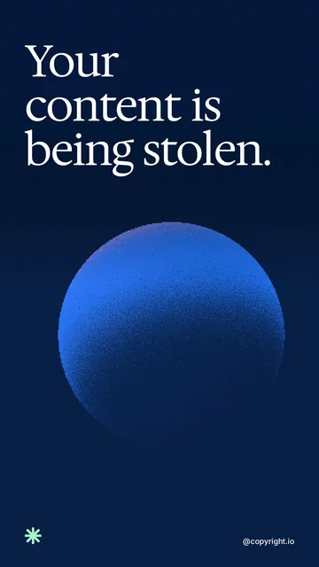Video for copyright.io: "Your content is being stolen.". Shader loop, 6.0 s, dark palette.