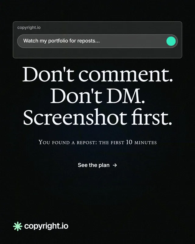 Instagram portrait post for copyright.io: "Don't comment. Don't DM. Screenshot first." Phosphor atlas style, smallcaps layout, dark palette in black.