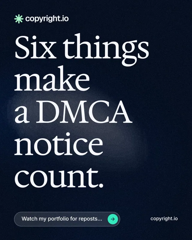 Instagram portrait post for copyright.io: "Six things make a DMCA notice count." Thermal style, poster layout, dark palette in black, blue, grey.