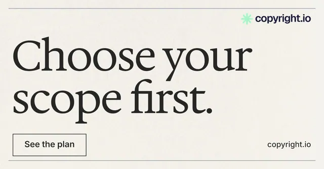 Social ad for copyright.io: "Choose your scope first." Editorial style, poster layout, light palette in white, grey.
