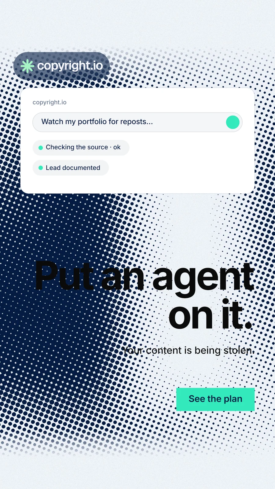 Instagram story for copyright.io: "Put an agent on it." Swiss style, right layout, light palette in white, blue, grey.