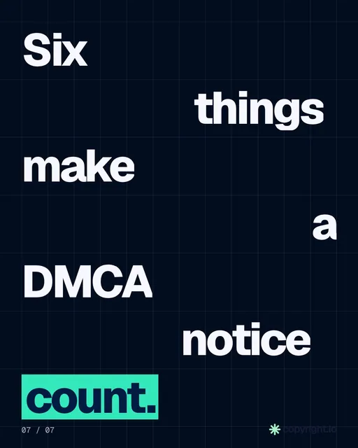 Video for copyright.io: "Six things make a DMCA notice count.". Kinetic type grid, 6.0 s, dark palette.