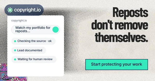 Social ad for copyright.io: "Reposts don't remove themselves." Ink sticker style, right layout, light palette in grey, white, green.
