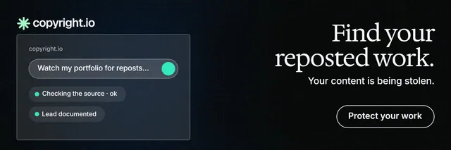 X header for copyright.io: "Find your reposted work." Phosphor atlas style, right layout, dark palette in black, grey.