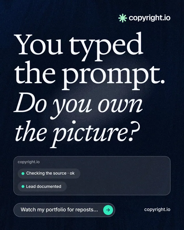 Instagram portrait post for copyright.io: "You typed the prompt. Do you own the picture?" Thermal style, poster layout, dark palette in blue, black, grey.