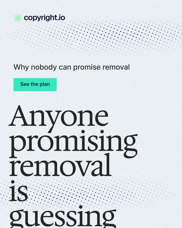 Instagram portrait post for copyright.io: "Anyone promising removal is guessing." Swiss style, oversized layout, light palette in white, blue, grey.