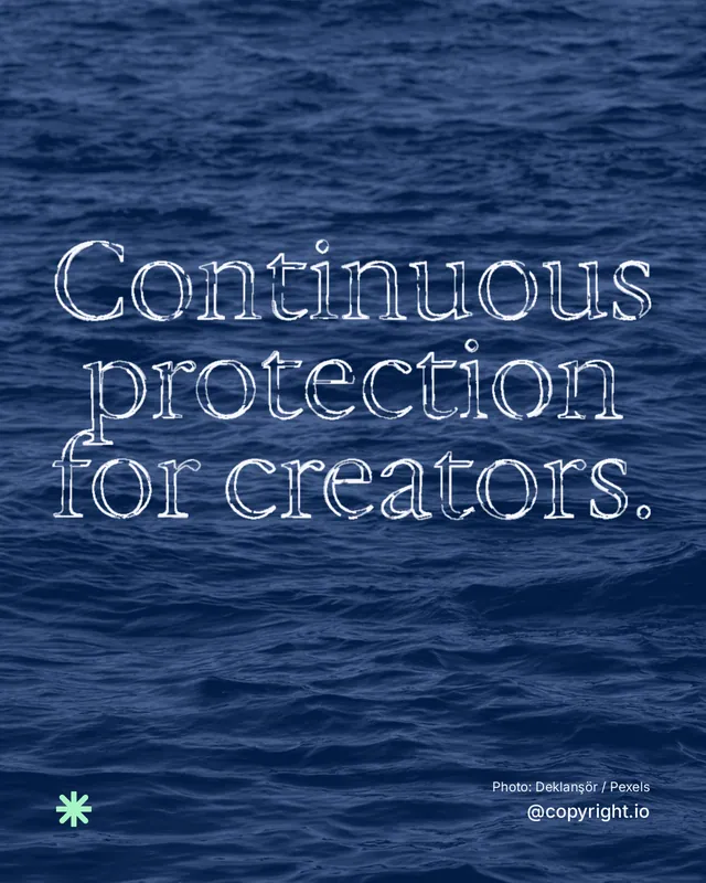 Instagram portrait post for copyright.io: "Continuous protection for creators." Scribble style, technique:raster type fx layout, dark palette in blue.