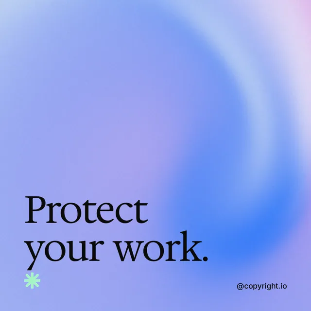 Instagram post for copyright.io: "Protect your work." Auto 1x1 style, technique:shader field layout, light palette in blue.