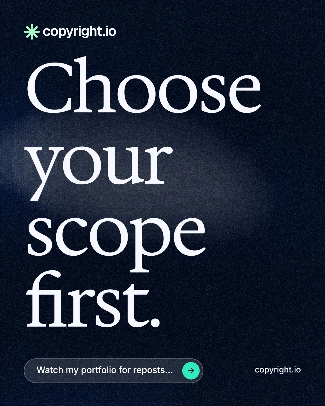 Instagram portrait post for copyright.io: "Choose your scope first." Thermal style, poster layout, dark palette in black, blue, grey.