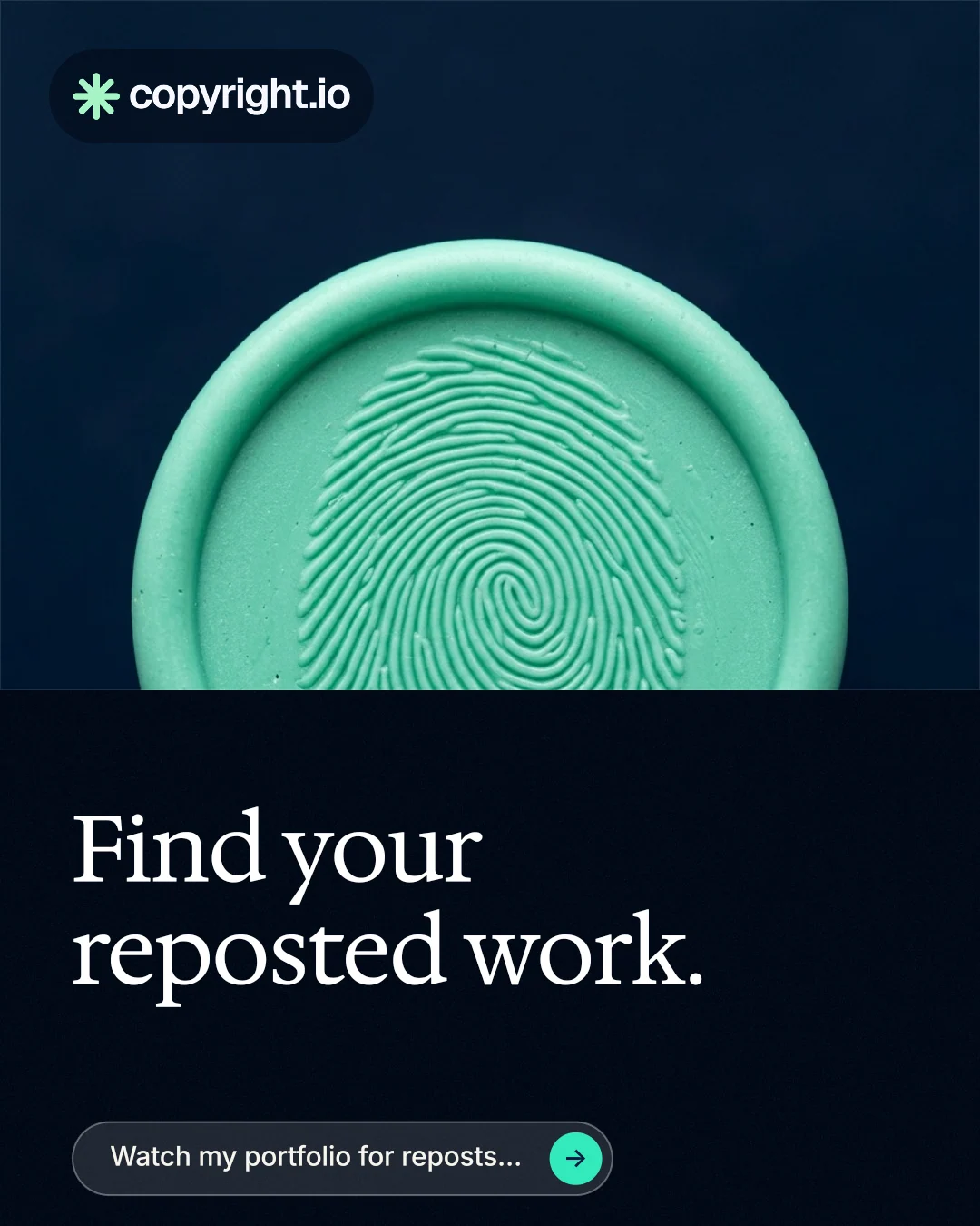 Instagram portrait post for copyright.io: "Find your reposted work." Agentic glass style, bottom layout, dark palette in black, blue, teal.