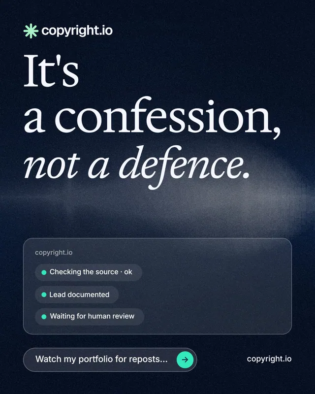 Instagram portrait post for copyright.io: "It's a confession, not a defence." Thermal style, poster layout, dark palette in black, blue, grey.