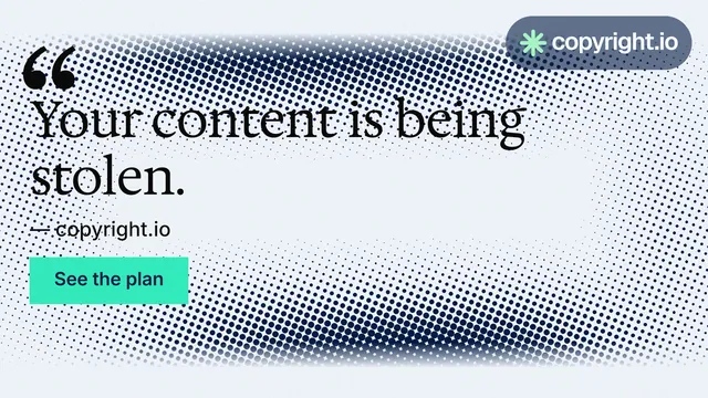 Landscape graphic for copyright.io: "Your content is being stolen." Swiss style, quote layout, light palette in grey, white, blue.