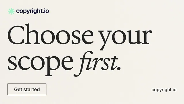 Landscape graphic for copyright.io: "Choose your scope first." Editorial style, poster layout, light palette in white, grey.