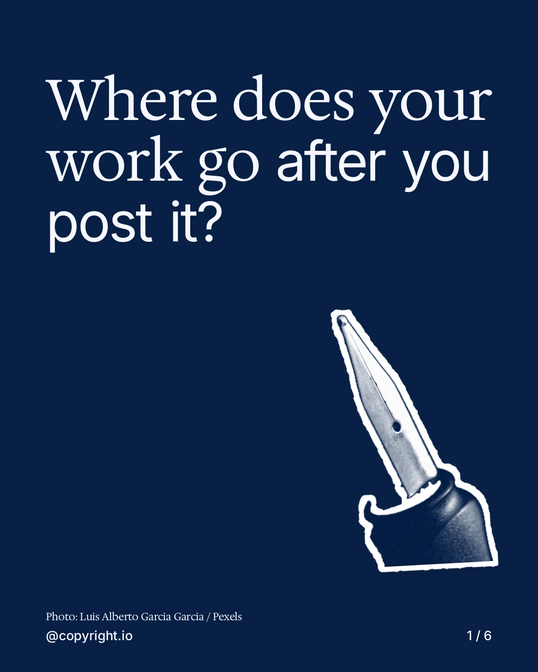Carousel for copyright.io: "Where does your work go after you post it?". Cutout essay, 6 slides, dark palette.