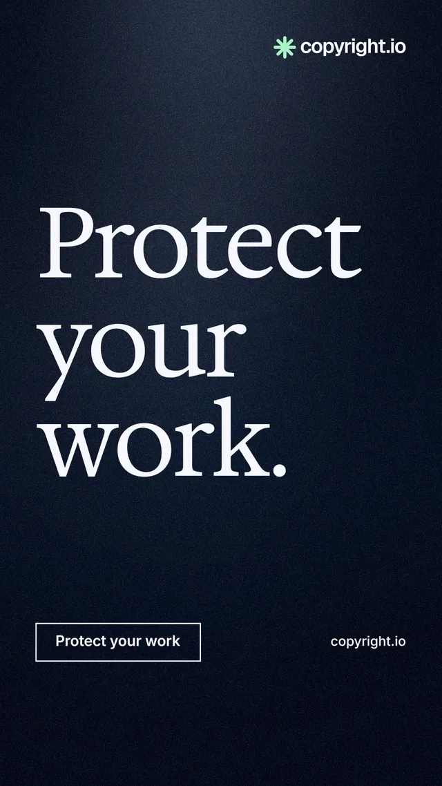 Instagram story for copyright.io: "Protect your work." Dark deco style, poster layout, dark palette in black, blue, grey.