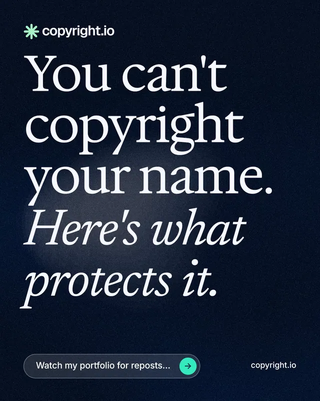 Instagram portrait post for copyright.io: "You can't copyright your name. Here's what protects it." Thermal style, poster layout, dark palette in black, grey.