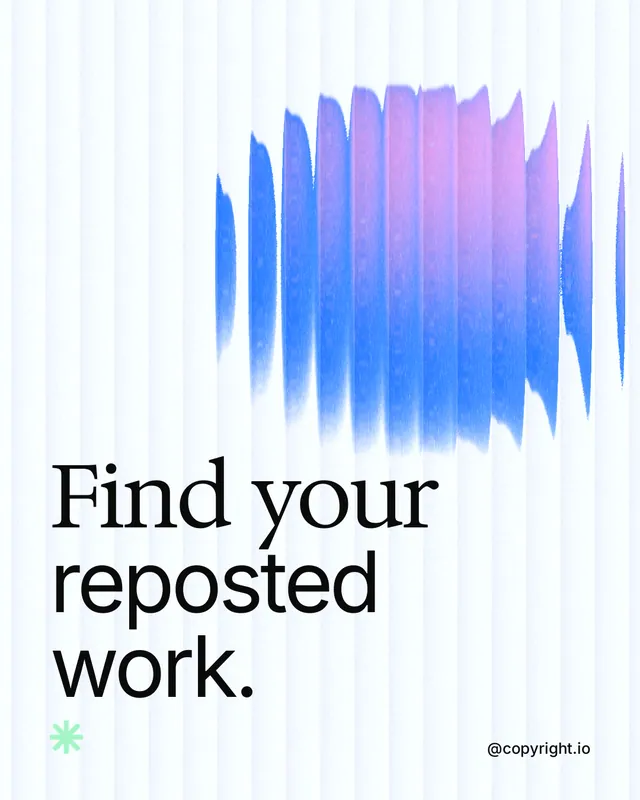 Instagram portrait post for copyright.io: "Find your reposted work." Auto 4x5 style, technique:shader field layout, light palette in white, blue.