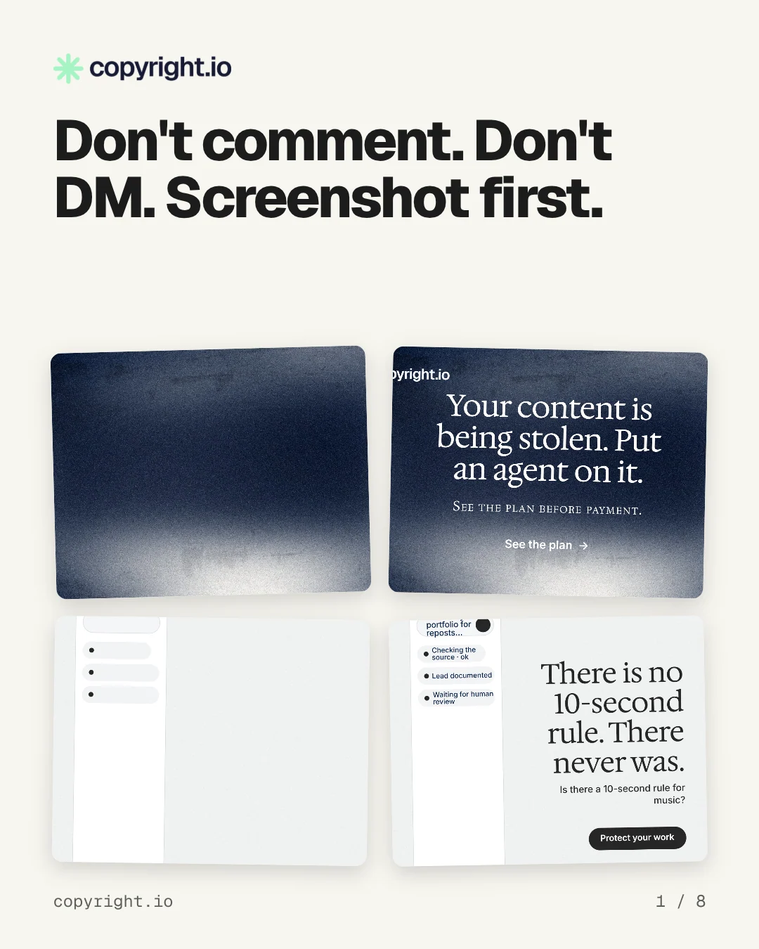 Carousel for copyright.io: "Don't comment. Don't DM. Screenshot first.". Collection carousel, 8 slides, light palette.