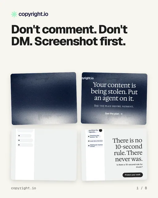 Carousel for copyright.io: "Don't comment. Don't DM. Screenshot first.". Collection carousel, 8 slides, light palette.