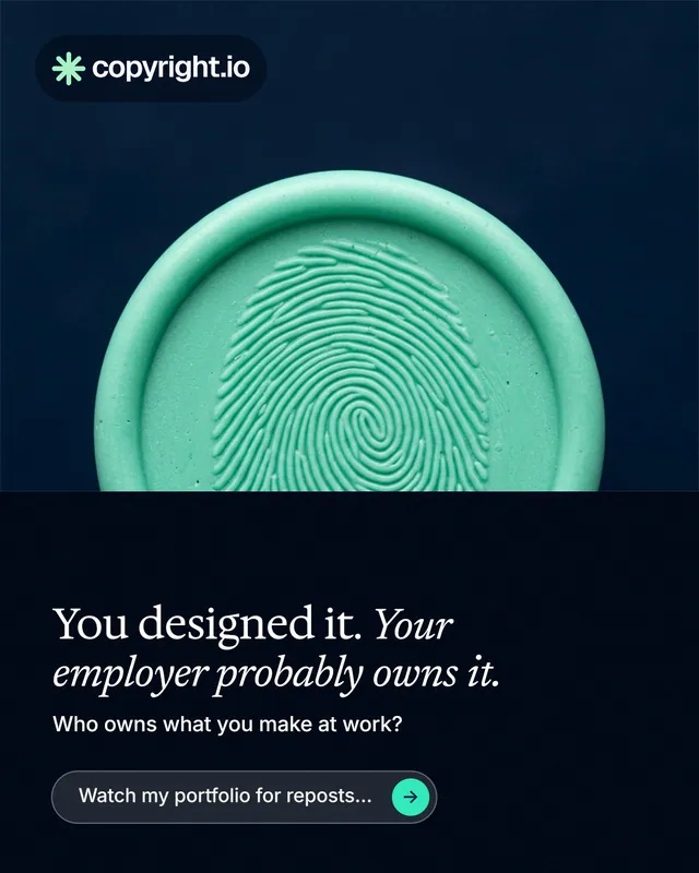 Instagram portrait post for copyright.io: "You designed it. Your employer probably owns it." Agentic glass style, bottom layout, dark palette in blue, black, teal.