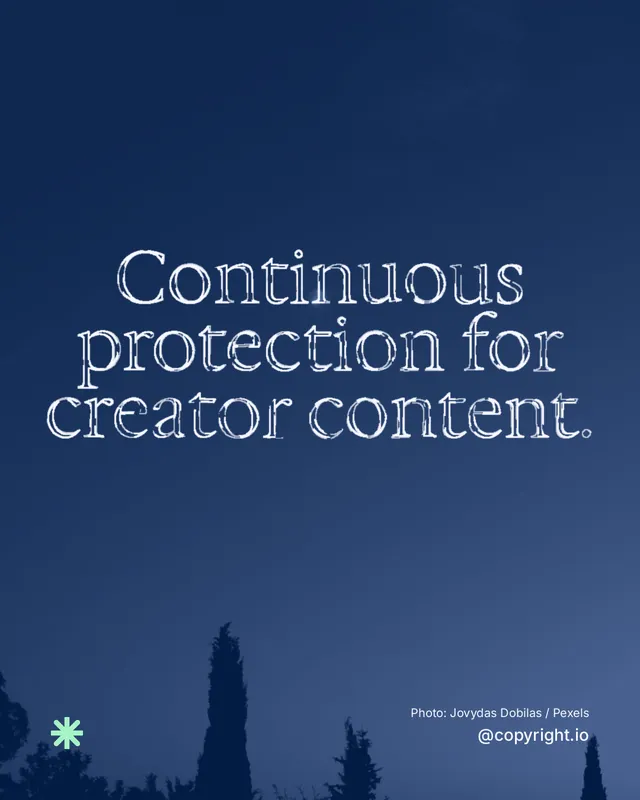 Instagram portrait post for copyright.io: "Continuous protection for creator content." Scribble style, technique:raster type fx layout, dark palette in blue.